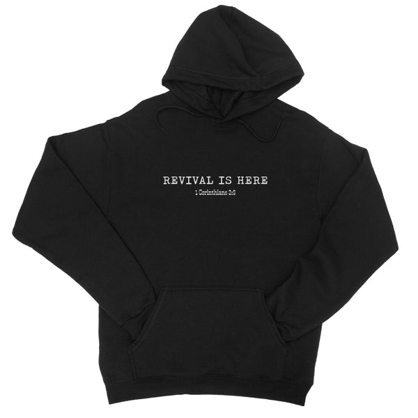 Revival is Here College Hoodie