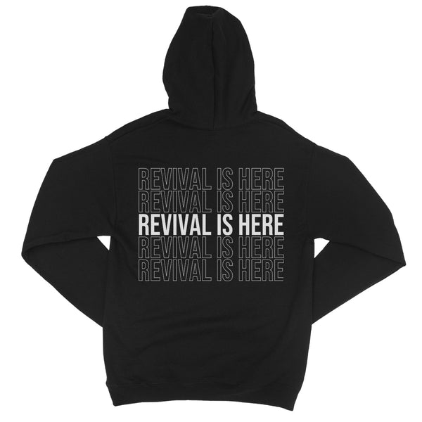 Revival is Here College Hoodie