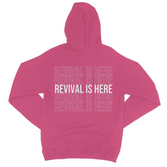 Revival is Here College Hoodie