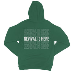 Revival is Here College Hoodie