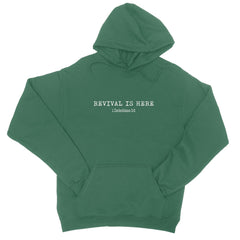 Revival is Here College Hoodie
